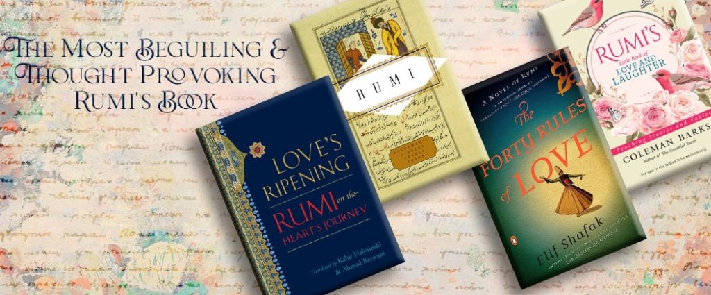 most beguiling and though provoking Rumi's book